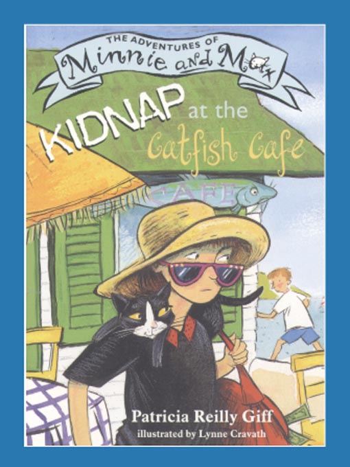 Title details for Kidnap at the Catfish Café by Patricia Reilly Giff - Wait list